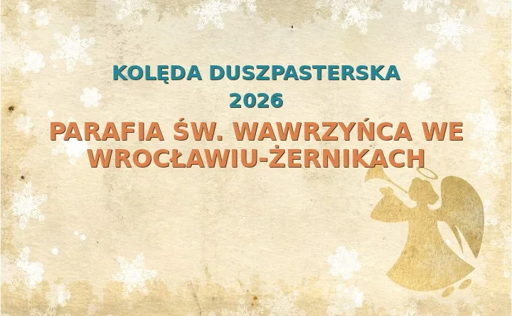 Parafia św. Wawrzyńca we Wrocławiu-Żernikach – harmonogram kolęd (wizyt duszpasterskich)