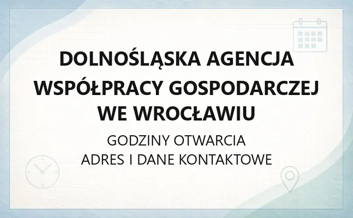 Dolnośląska Agencja Współpracy Gospodarczej we Wrocławiu - kontakt, pożyczki, wynajem biur