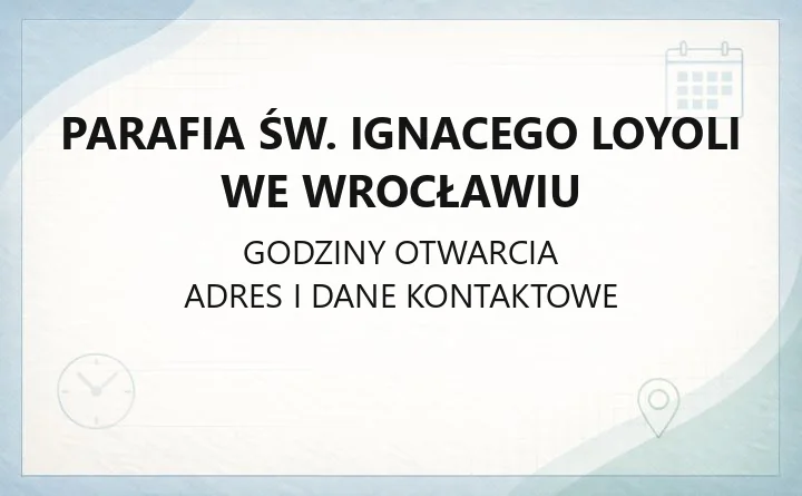 Parafia św. Ignacego Loyoli we Wrocławiu - kontakt, kancelaria, sakramenty