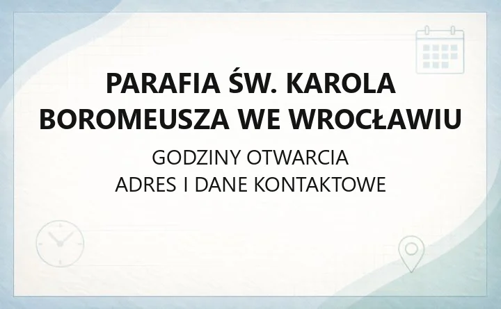 Parafia św. Karola Boromeusza we Wrocławiu - kontakt, kancelaria, zasięg parafii