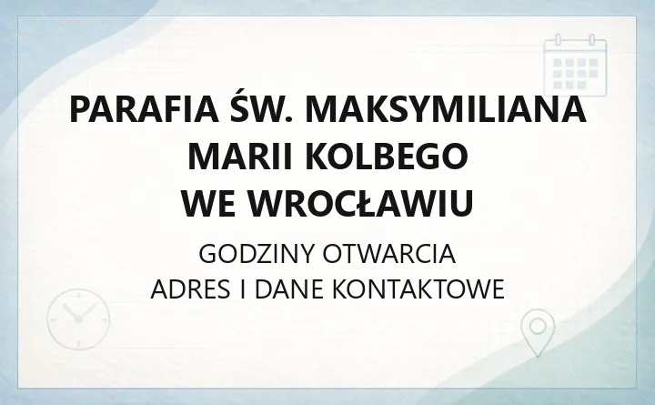 Parafia św. Maksymiliana Marii Kolbego we Wrocławiu - kontakt, kaplice, grupy parafialne