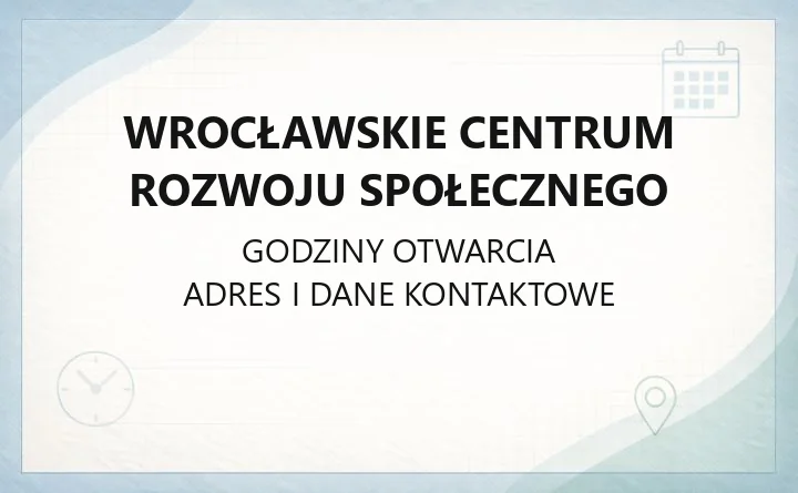 Wrocławskie Centrum Rozwoju Społecznego - kontakt, godziny, usługi dla mieszkańców