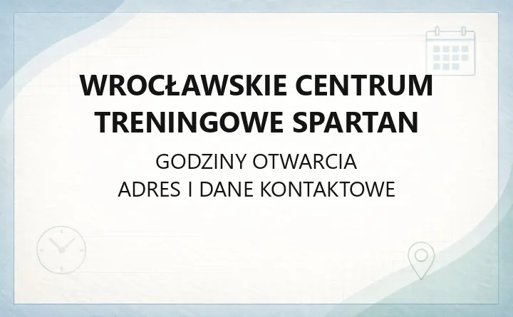 Wrocławskie Centrum Treningowe Spartan - kontakt, obiekty, godziny i cennik