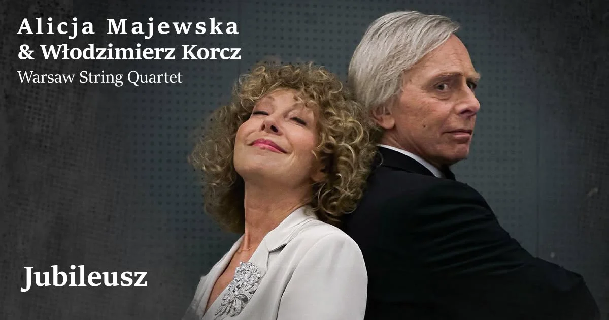 Grafika promocyjna wydarzenia Alicja Majewska & Włodzimierz Korcz „Jubileusz” we Wrocławiu