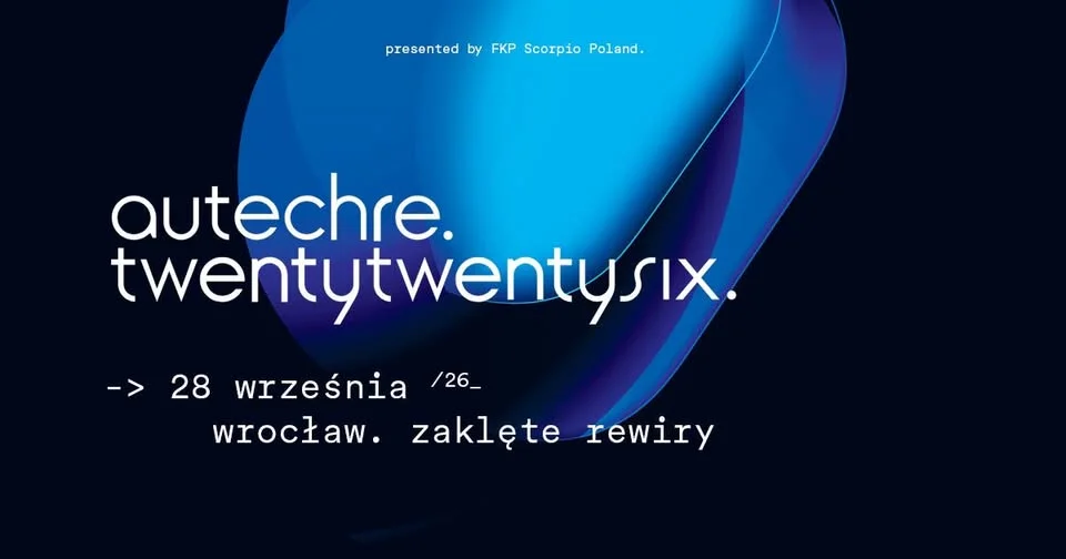 Grafika promocyjna wydarzenia Autechre we Wrocławiu 2026