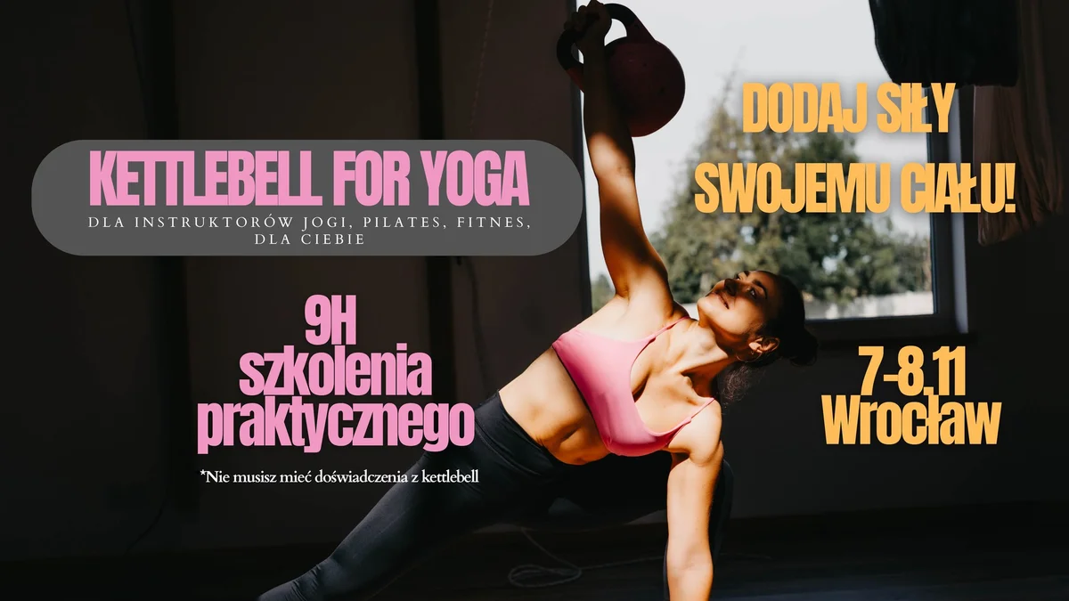 Grafika promocyjna wydarzenia Kettlebell for Yoga Wrocław: siła i mobilność