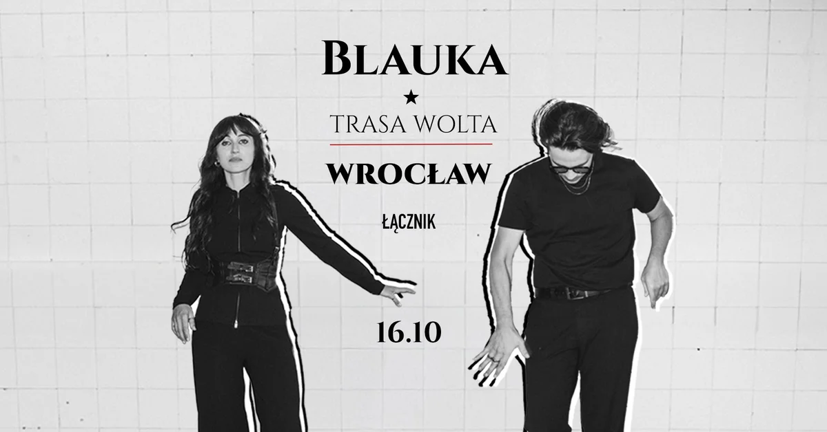 Grafika promocyjna wydarzenia Koncert Blauka promujący album "Wolta" we Wrocławiu