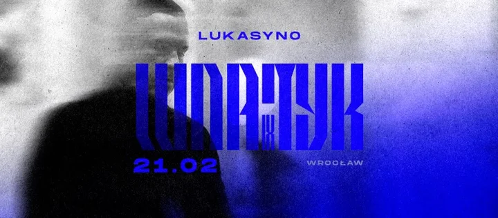 Grafika promocyjna wydarzenia LUKASYNO - LUNATYK we Wrocławiu: muzyczna podróż na granicy snu