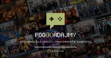 Grafika promocyjna wydarzenia Pog(R)adajmy Wrocław: Wrzesień 2026 – spotkanie graczy