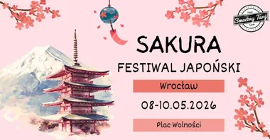 Grafika promocyjna wydarzenia Sakura Festiwal Japoński we Wrocławiu. Smaki, słodkości i orientalne inspiracje na placu Wolności