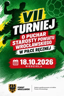 Grafika promocyjna wydarzenia VII Turniej o Puchar Starosty Powiatu Wrocławskiego w Piłce Ręcznej