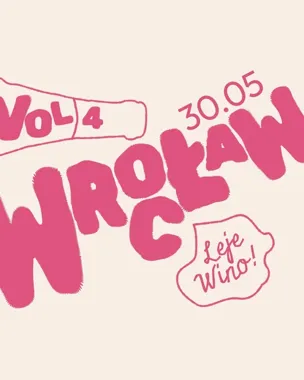 Grafika promocyjna wydarzenia Wrocław LEJE Wino vol. 4 we Wrocławiu – degustacja win, jedzenie i winylowy after