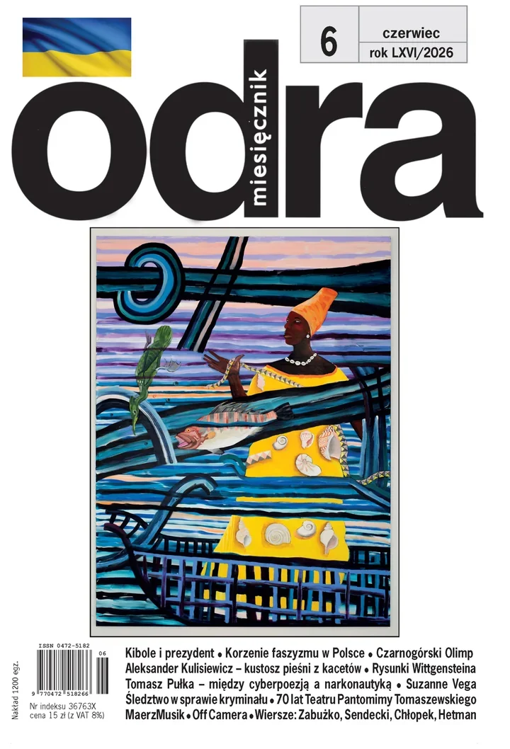 Odra 6/2026 - numer, który zderza politykę z literaturą i pamięcią